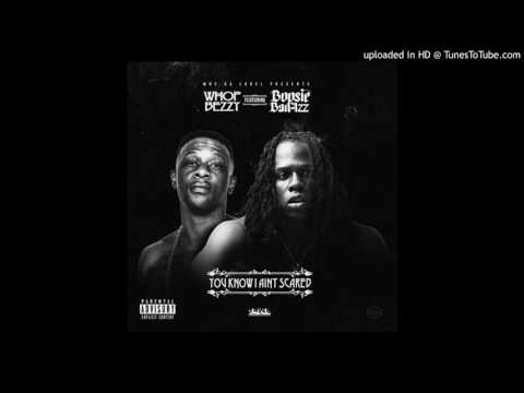 You Know I Aint Scared x Wnc Whop ft. BoosieBadazz