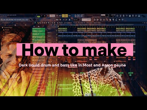 HOW TO MAKE dark liquid drum and bass like Monrroe and Aaron Payne | FL studio tutorial