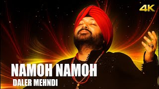 Namoh Namoh | Daler Mehndi | Full Lyrical Video | Hindi Devotional Song 2021