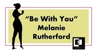 Be With You | Melanie Rutherford