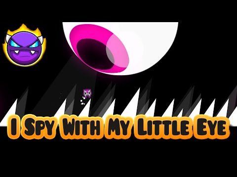 I Spy With My Little Eye [Demon]  @Voxicat  | Geometry Dash 2.11
