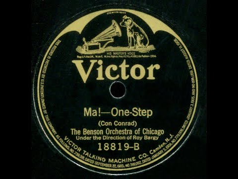 Ma!  The Benson Orch. of Chicago, Dir  Roy Bargy, 1921