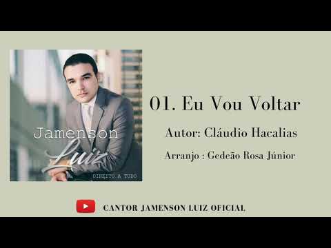01 - Eu Vou Voltar - Jamenson Luiz