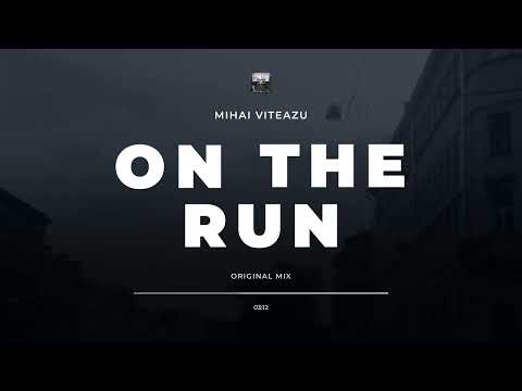 Mihai Viteazu - On the run (Original mix)