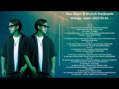 Alex Wann @ Brunch Electronik Malaga, Spain 2025-05-03 with tracklist