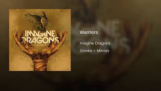 Imagine Dragons - Warriors