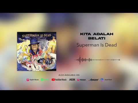 Superman Is Dead - Kita Adalah Belati (Official Audio)