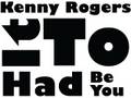 Kenny Rogers - It Had To Be You