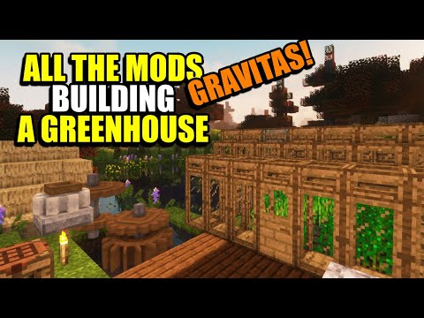 Ep19 Building a Greenhouse - Minecraft All The Mods Gravitas Modpack