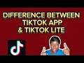 DIFFERENCE BETWEEN TIKTOK LITE AND TIKTOK APP