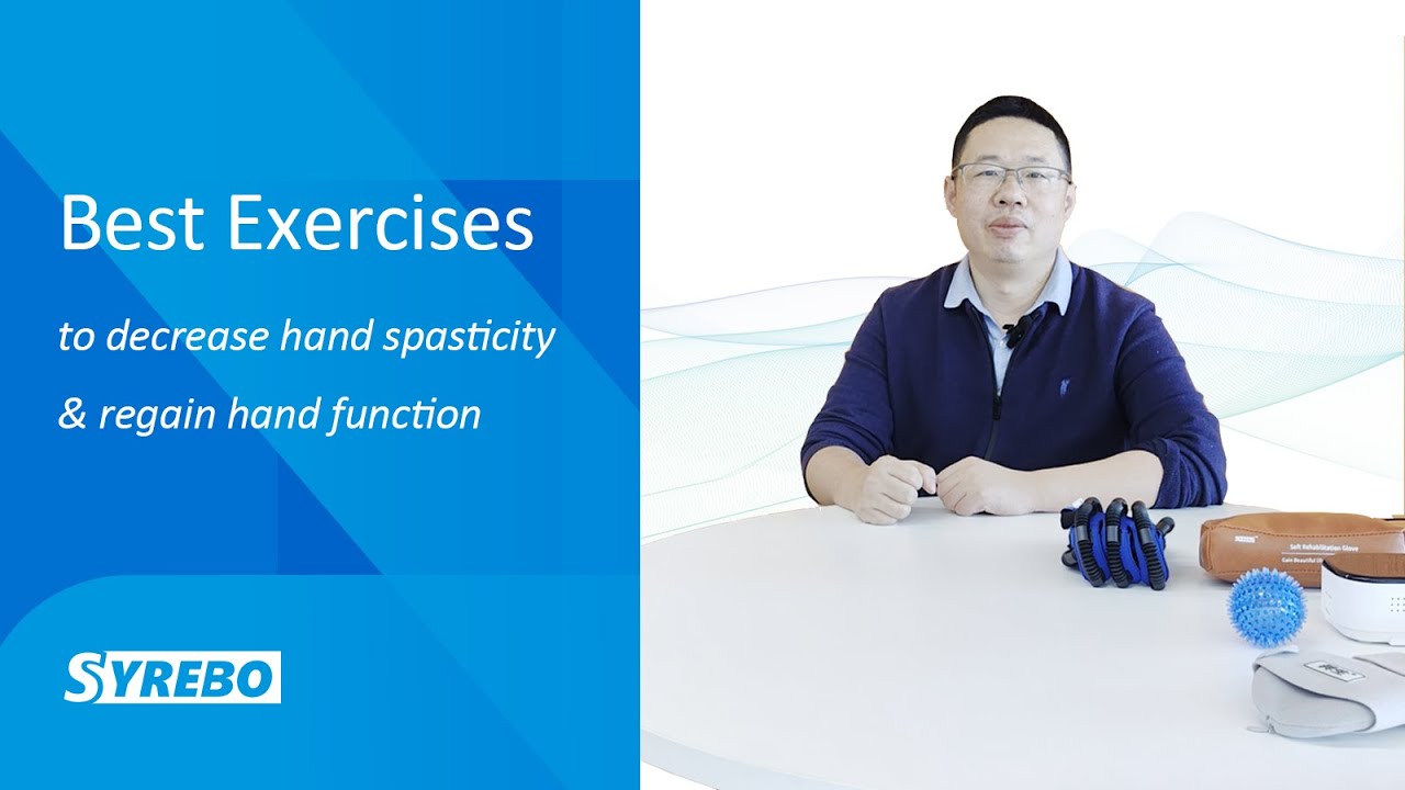 Best Exercises to Reduce Hand Spasticity and Regain Grip After Stroke