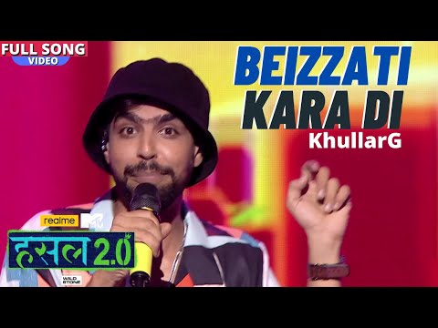 Beizzati kara di  | Gaurav Khullar aka KhullarG  | Hustle 2.0