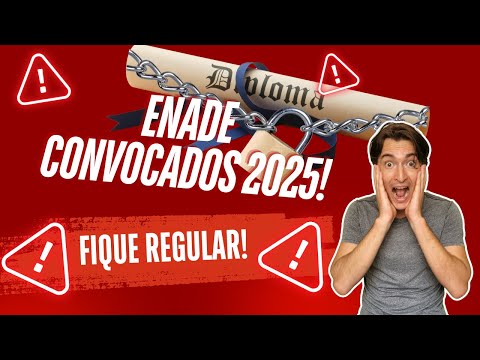 ENADE 2025: Quem Vai Fazer, Regras e Penalidades | Tudo o que o Aluno Precisa Saber!