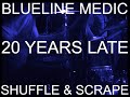 BLUELINE MEDIC - SHUFFLE & SCRAPE - LIVE IN WASHINGTON 2001