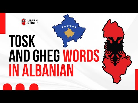 Albanian Dialects Explained: Tosk vs Gheg Vocabulary