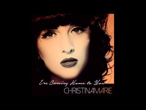 I'm Coming Home to You (Official Audio) - Christina Marie