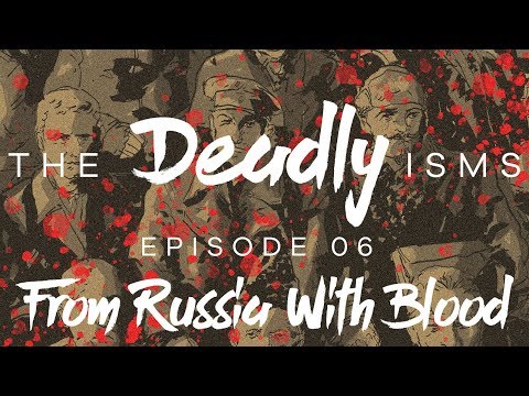The Deadly Isms | S1 Ep 6: From Russia with Blood
