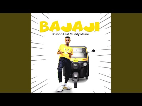 Bajaj (feat. Muddy Msanii)