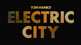 Tom Hank's: Electric City Movie / Web Series 2012 Complete! 1080P GRYMWORKS A.I.