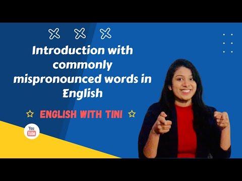 Introduction with commonly mispronounced words in English.