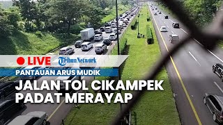 LIVE: Puncak Arus Mudik Lebaran 2023 Tiba, Tol Jakarta-Cikampek Mulai Padat Merayap
