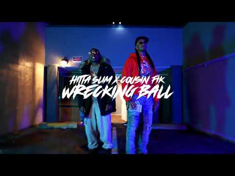Hitta Slim x Cousin Fik - Wrecking Ball