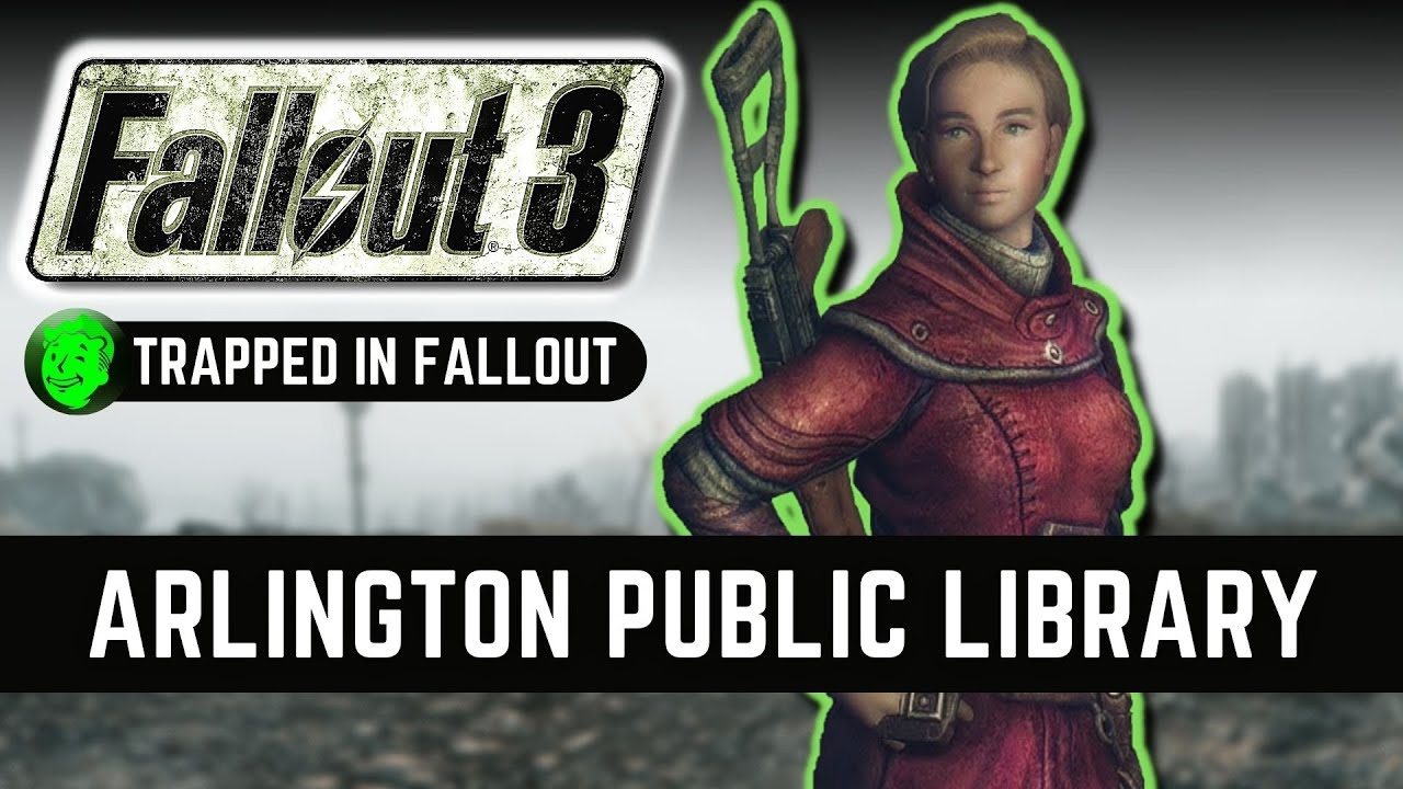 Fallout 3: Arlington Public Library Guide And Walkthrough