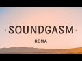 Rema - Soundgasm (Lyrics)