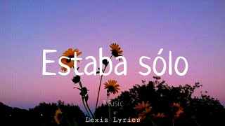 Estaba sólo - Los Temerarios (Letra Español)