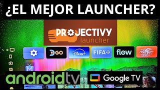 Cómo INSTALAR Projectivy Launcher en ANDROID TV y GOOGLE TV | Launcher Predeterminado