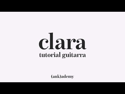 Anakena, Alkilados - Clara (Tutorial Guitarra)