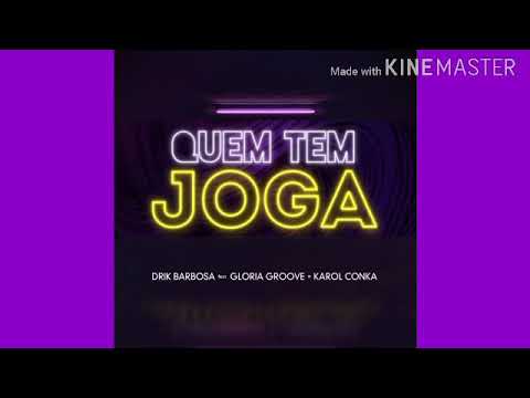 Drik Barbosa - Quem Tem Joga ft. Gloria Groove & Karol Conka (Male Version)