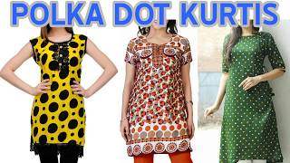 Latest Top Beautiful Polka Dot Kurta / Kurti Designs