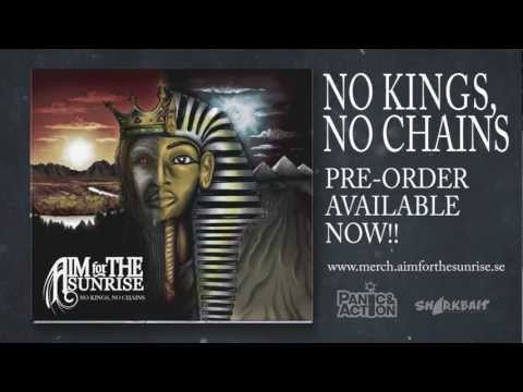 Aim For The Sunrise - NO KINGS, NO CHAINS Album Teaser (PRE-ORDER AVAILABLE)