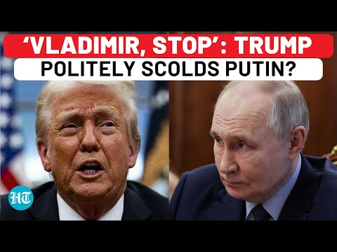 Trump running out of patience with Putin? Rare rebuke: ‘Vladimir, stop’ |Ukraine | Hindustan Times