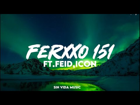 Feid, ICON - FERXXO 151 (Letra/Lyrics)