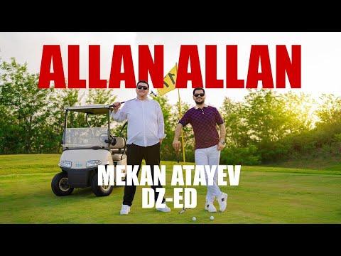 Mekan Atayew & DZ-ED - Allan Allan (Official Music Video)