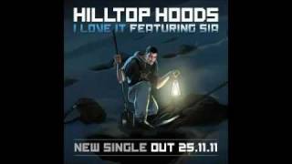 Hilltop Hoods - I Love It feat. Sia + Lyrics!