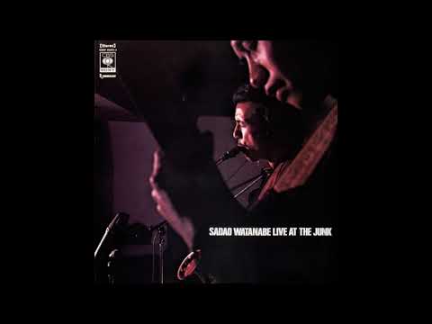 Sadao Watanabe – Live At The Junk (1970)