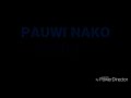 Pauwi nako remix 2019