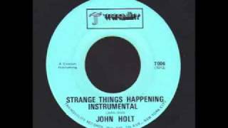 Strange Things Happening + Dub - John Holt (Tranquility / Coxsone)