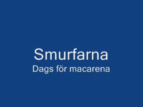 Smurfarna - Dags för smurf macarena