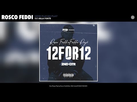 Rosco Feddi - How Playas Play (Official Audio) (feat. Killa Fonte)
