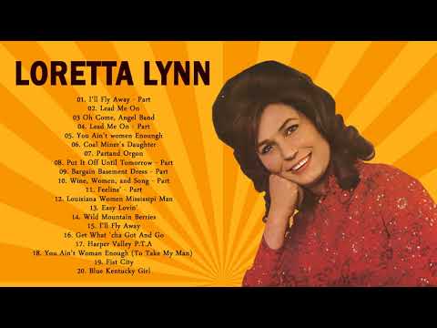 Loretta Lynn Greatest Hits Playlist - Loretta Lynn Best Songs Country Hits