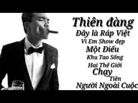 Tổng hợp các bài rap hay của lão đại Wowy/ Karik/thiên đàng/