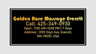 New Asian Girl Massage In Everett | Golden Rose Massage & Spa