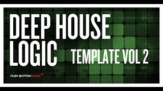 Video thumbnail for Deep House Production In Logic Pro - Logic Pro Deep House Template 2 by Loopcloud