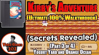 Kirby's Adventure Walkthrough 100% Guide | Part 3 of 4 (Yogurt Yard and Orange Ocean)