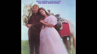 The Great White Horse – Buck Owens &amp; Susan Raye