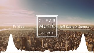 Jeff Kaale X Spencer - Friday